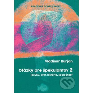 Otázky pre špekulantov 2 - Vladimír Burjan