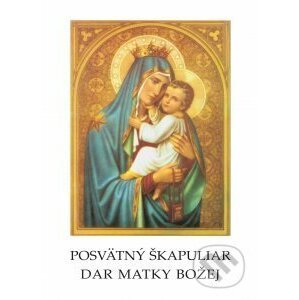 Posvätný škapuliar, dar Matky Božej - Marian Zawada