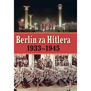 Berlín za Hitlera - A.P. van Bovenkamp, H. van Capelle