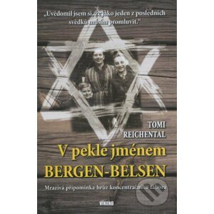V pekle jménem Bergen - Belsen - Tomi Reichental