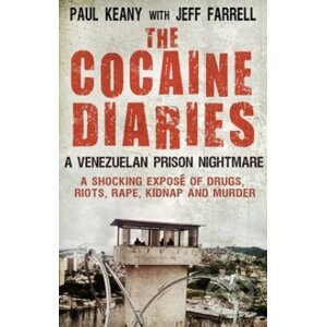 The Cocaine Diaries - Paul Keany, Jeff Farrell