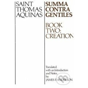 Summa Contra Gentiles (Book Two) - Thomas Aquinas