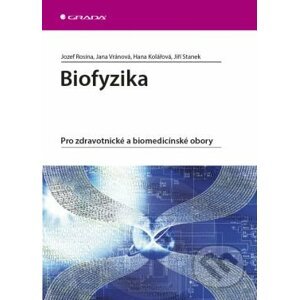 Biofyzika - Jozef Rosina a kolektív