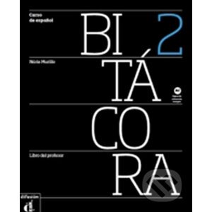 Bitácora 2 (A2) – Libro del profesor - Klett