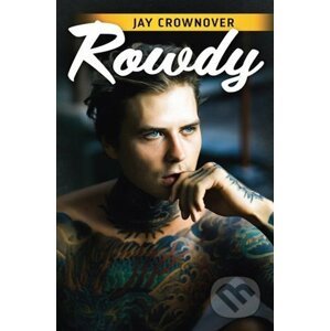 E-kniha Rowdy - Jay Crownover