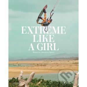 Extreme Like a Girl - Carolina Amell
