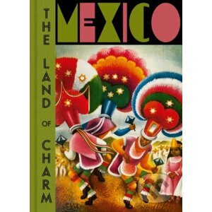 Mexico: The Land of Charm - RM Verlag SL