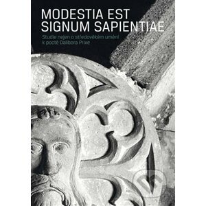 Modestia est signum Sapientiae - Kateřina Dolejší, Ondřej Haničák, Michal Zezula