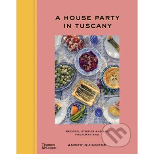 A House Party in Tuscany - Amber Guinness