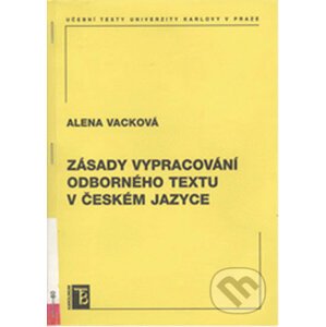 Zásady vypracování odborného textu v českém jazyce - Alena Vacková