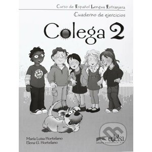 Colega 2 - Cuaderno de ejercicios - Elena González Hortelano, María Luisa Hortelano