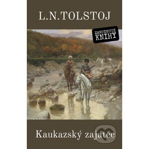 E-kniha Kaukazský zajatec - Lev Nikolajevič Tolstoj