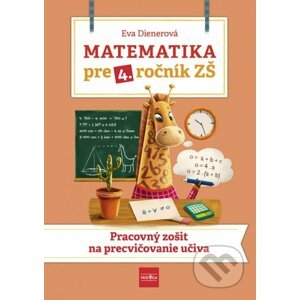 Matematika pre 4. ročník ZŠ - Eva Dienerová