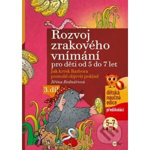 Rozvoj zrakového vnímání pro děti od 5 do 7 let (3. díl) - Jiřina Bednářová, Richard Šmarda (ilustrátor)