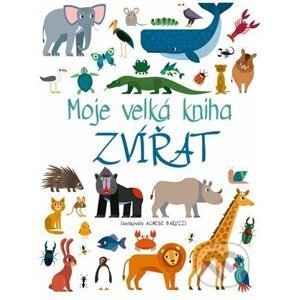 Moje velká kniha zvířat - Drobek