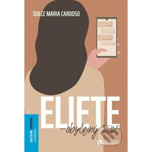 Eliete - obyčejný život - Dulce Maria Cardoso