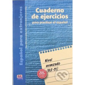 Cuaderno de ejercicios - Avanzado (B2-C1) - Edinumen