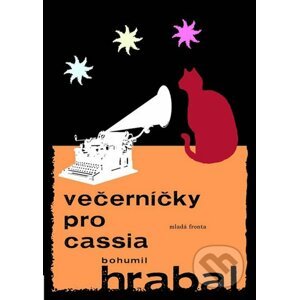 Večerníčky pro Cassia - Bohumil Hrabal