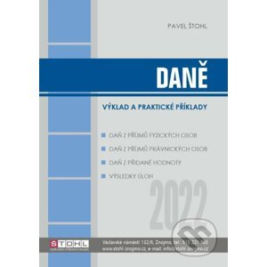 Daně 2022 - výklad a praktické příklady - Pavel Štohl