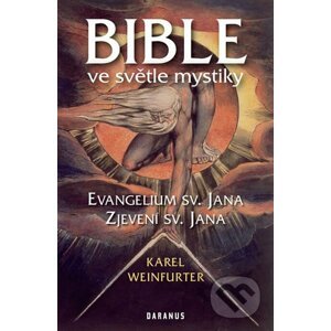 Bible ve světle mystiky - Karel Weinfurter