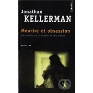 Meurtre Et Obsession - Jonathan Kellerman