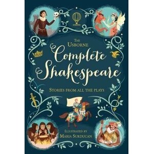 The Usborne Complete Shakespeare - Anna Milbourne, Maria Surducan (ilustrátor)