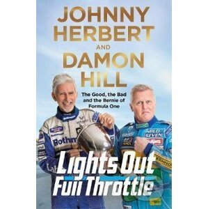 Lights Out, Full Throttle - Damon Hill, Johnny Herbert