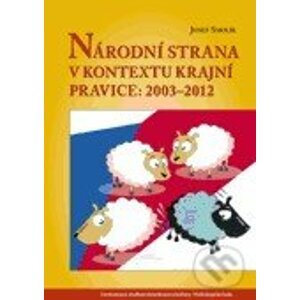 Národní strana v kontextu krajní pravice: 2003 – 2012 - Josef Smolík