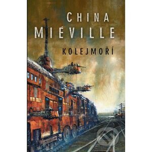 Kolejmoří - China Miéville