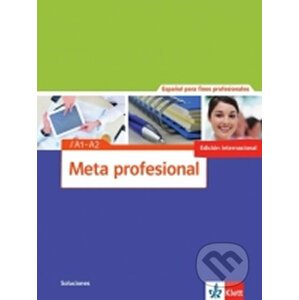 Meta Profesional 1 (A1-A2) – Soluciones - Klett