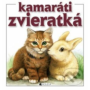 Kamaráti zvieratká - Iveta Dalmádyová