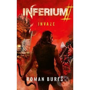 Inferium - Invaze - Roman Bureš