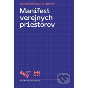 Manifest verejných priestorov - Metropolitný inštitút Bratislavy
