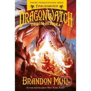 Dragonwatch: Dračia hliadka - Brandon Mull