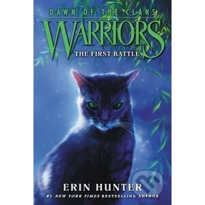Warriors: Dawn of the Clans - The First Battle - Erin Hunter