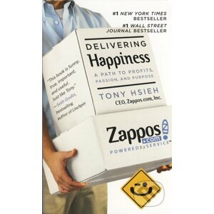 Delivering Happiness - Tony Hsieh