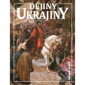 Dějiny Ukrajiny - Jan Rychlík, Bohdan Zilynskyj