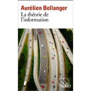 La Theorie De L´information - Aurelien Bellanger
