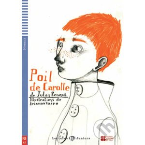 Lectures ELI Juniors 2/A2: Poil de carotte - Jules Renard