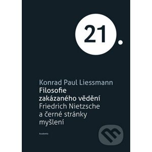 Filosofie zakázaného vědění - Konrad Paul Liessmann