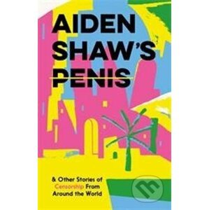 Aiden Shaw's Penis - Daniel Clarke (ilustrátor)