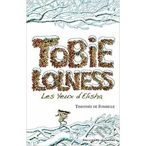 Tobie Lolness 2 - Timothée de Fombelle