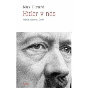 Hitler v nás - Max Picard