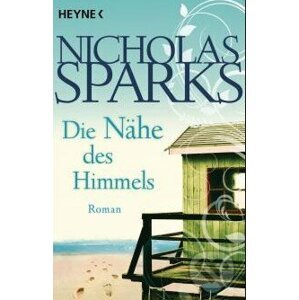 Die Nähe des Himmels - Nicholas Sparks