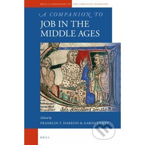 A Companion to Job in the Middle Ages - Franklin Harkins, Aaron Canty