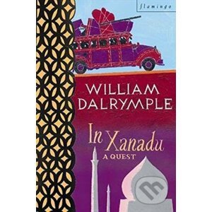 In Xanadu - William Dalrymple