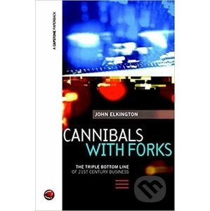 Cannibals with Forks - John Elkington