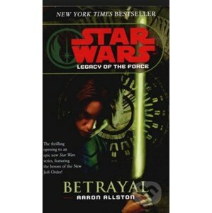 Star Wars: Legacy of the Force - Betrayal - Aaron Allston