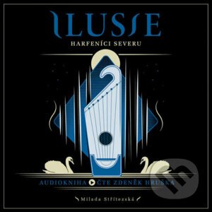 Ilusie – Harfeníci severu - Milada Střítezská
