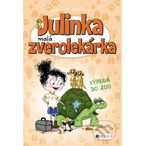 Julinka – malá zverolekárka: Výprava do ZOO - Rebecca Johnson